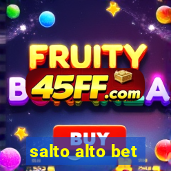 salto alto bet